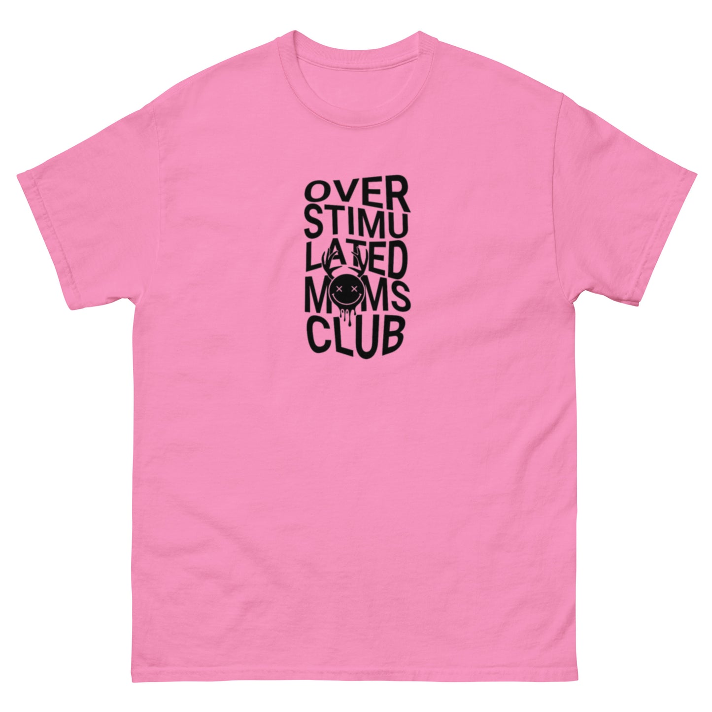 Over Stimulated Mom's Club Tee